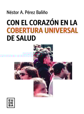 Con el corazón en la cobertura universal de salud