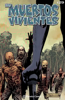 Los muertos vivientes #129