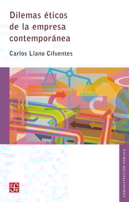 Dilemas éticos de la empresa contemporánea