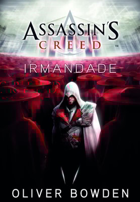Assassin’s Creed - Irmandade