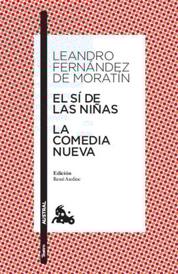 El sí de las niñas / La comedia nueva