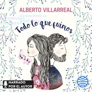 Todo lo que fuimos