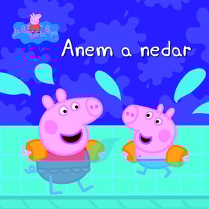 Peppa Pig. Un conte - Anem a nedar