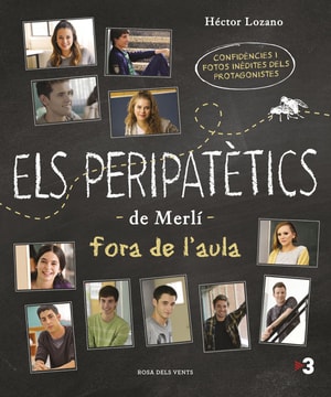 Els peripatètics de Merlí fora de l'aula