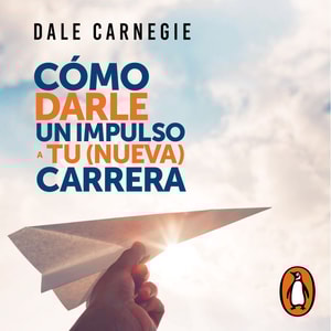 Cómo darle impulso a tu nueva carrera