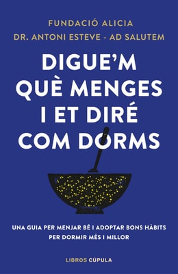 Digue'm què menges i et diré com dorms