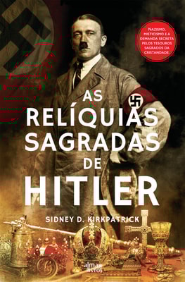 As Relíquias Sagradas de Hitler