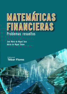 Matemáticas financieras. Problemas resueltos