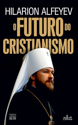 O Futuro do Cristianismo