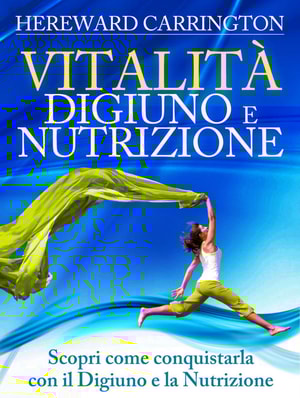 Vitalità, Digiuno e Nutrizione