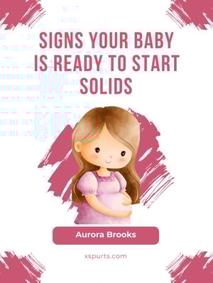 Signs Your Baby is Ready to Start Solids