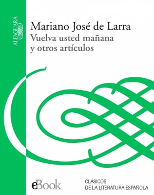 Vuelva usted mañana y otros artículos