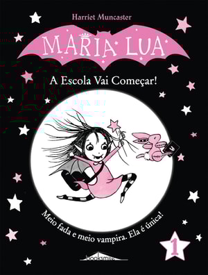 Maria Lua 1: A Escola Vai Começar!