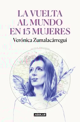 La vuelta al mundo en 15 mujeres
