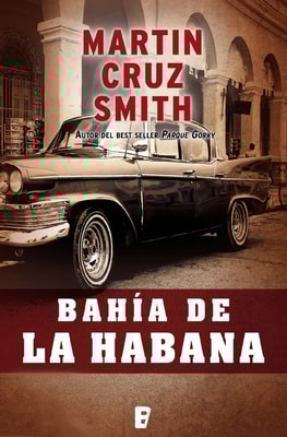 Bahía de la Habana (Arkady Renko 4)