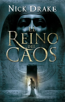 El reino del caos (Investigador Rai Rahotep 3)