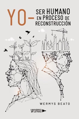 Yo- Ser humano en proceso de reconstrucción