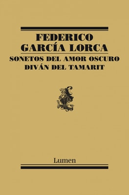 Sonetos del amor oscuro y Diván del Tamarit