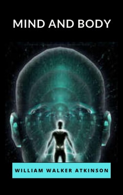 Mind and Body