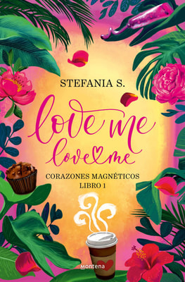 Love me, love me. Libro 1 - Corazones Magnéticos