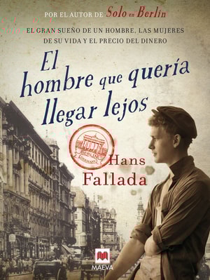 El hombre que quería llegar lejos