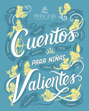 Princesas. Cuentos para niñas valientes