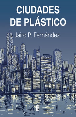 Ciudades de plástico