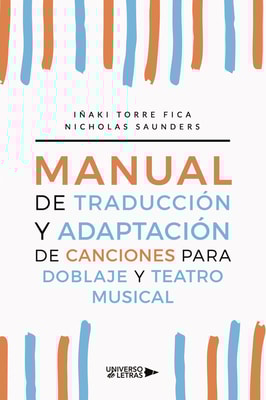 Manual de traducción y adaptación de canciones para doblaje y teatro musical