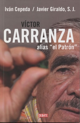 Víctor Carranza, Alias El Patrón