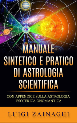 Manuale sintetico e pratico di astrologia scientifica