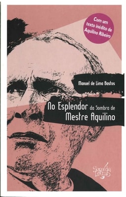 No Esplendor da Sombra de Mestre Aquilino