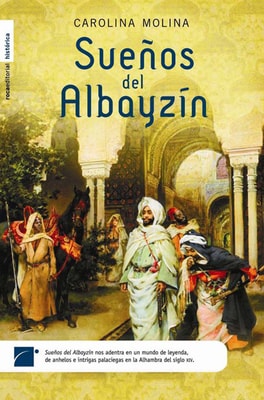 Sueños del Albayzin (Trilogía Granada 1)