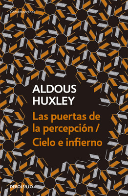 Las puertas de la percepción / Cielo e infierno