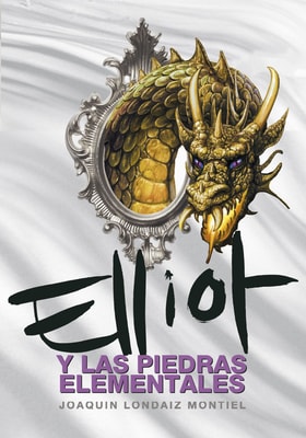 Elliot y las piedras elementales (Elliot Tomclyde 5)