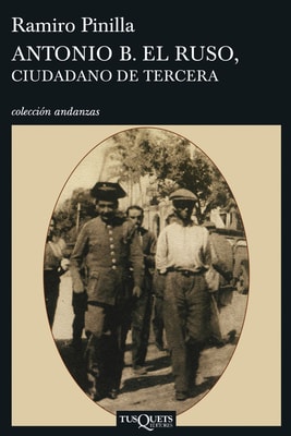 Antonio B. el Ruso, ciudadano de tercera
