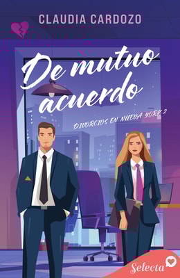 De mutuo acuerdo (Divorcios en Nueva York 2)