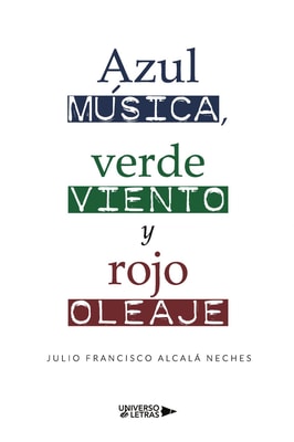 Azul música, verde viento y rojo oleaje