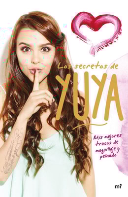 Los secretos de Yuya (edición española)