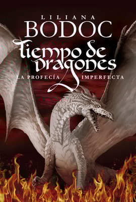 Tiempo de dragones. La profecía imperfecta