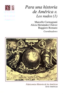 Para una historia de América, II. Los nudos (1)