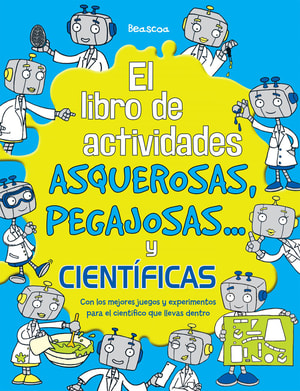 El libro de actividades asquerosas, pegajosas y científicas