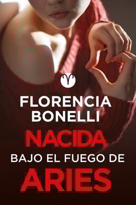 Nacida bajo el fuego de Aries (Serie Nacidas 3)
