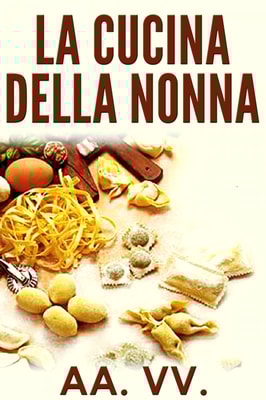 La cucina della nonna