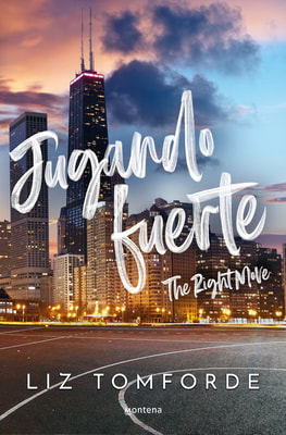 Jugando fuerte (The Right Move) (La Ciudad de los Vientos 2)