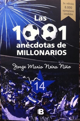 Las 1001 anécdotas de Millonarios