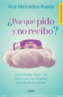 ¿Por qué pido y no recibo?