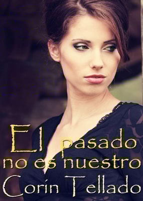 El pasado no es nuestro