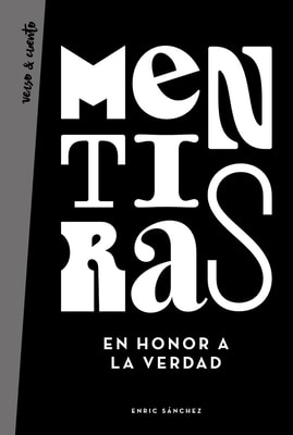 Mentiras en honor a la verdad