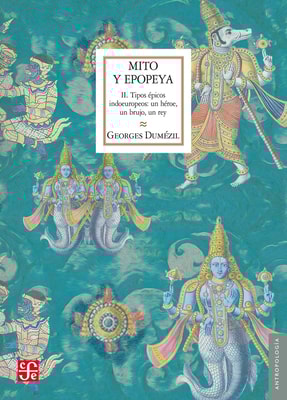 Mito y epopeya, II