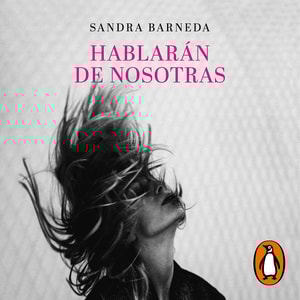 Hablarán de nosotras